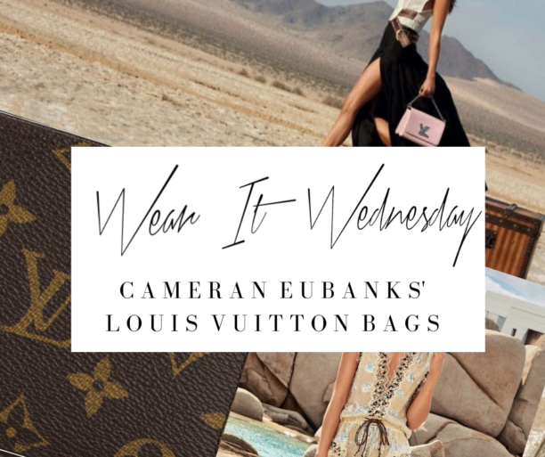 Wear It Wednesday: Cameran Eubanks' Louis Vuitton Bags