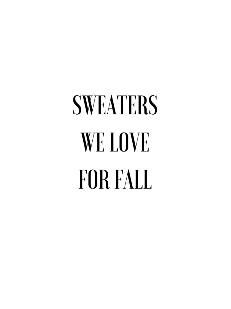 Sweaters We Love For Fall 2019