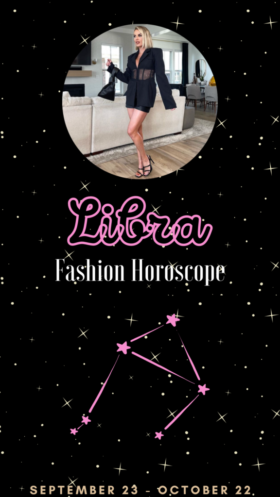 Libra Fashion Horoscope
