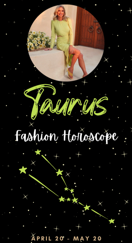 Taurus Fashion Horoscope
