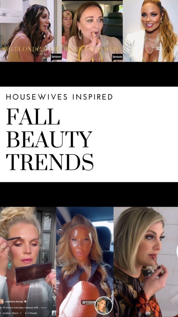Real Housewives Inspired Fall Beauty Trends