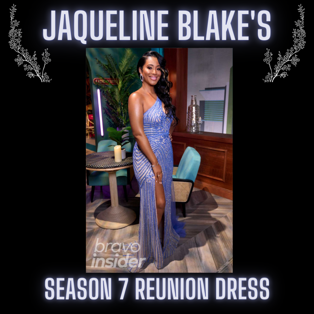 Jaqueline Blake's Season 7 Reunion Dress