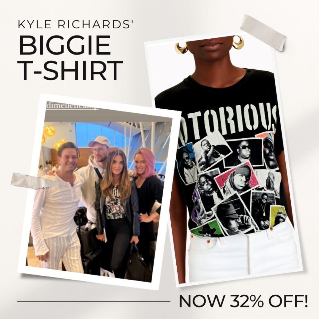 Kyle Richards' Notorious BIG Tee Shirt