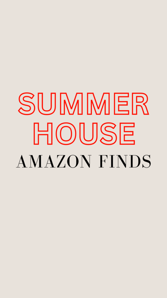 Summer House Amazon Finds