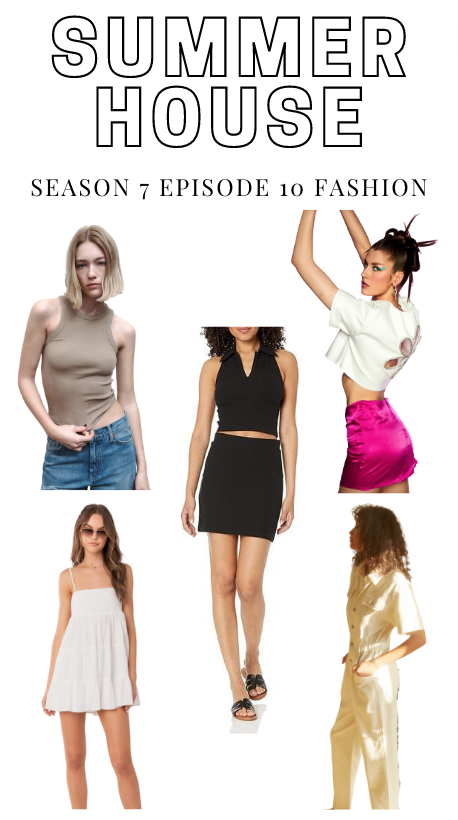 Summer House Season 7 Episode 10 Fashion